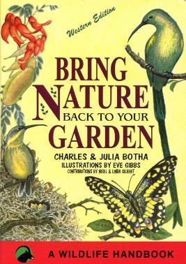 
Bring Nature Back to your Garden - Western Edition 
