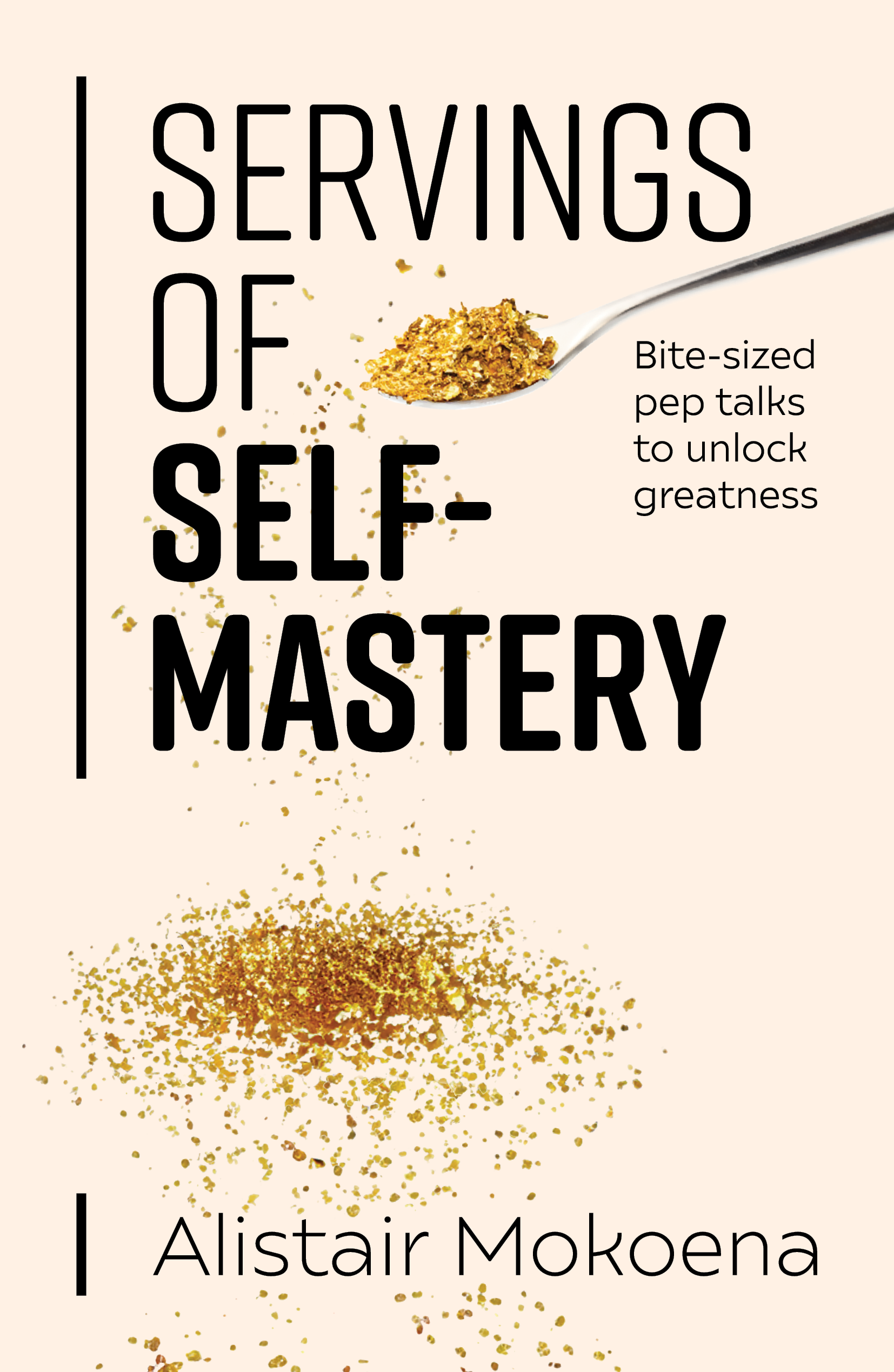 Servings of self mastery bookcover by alistair mokoena
