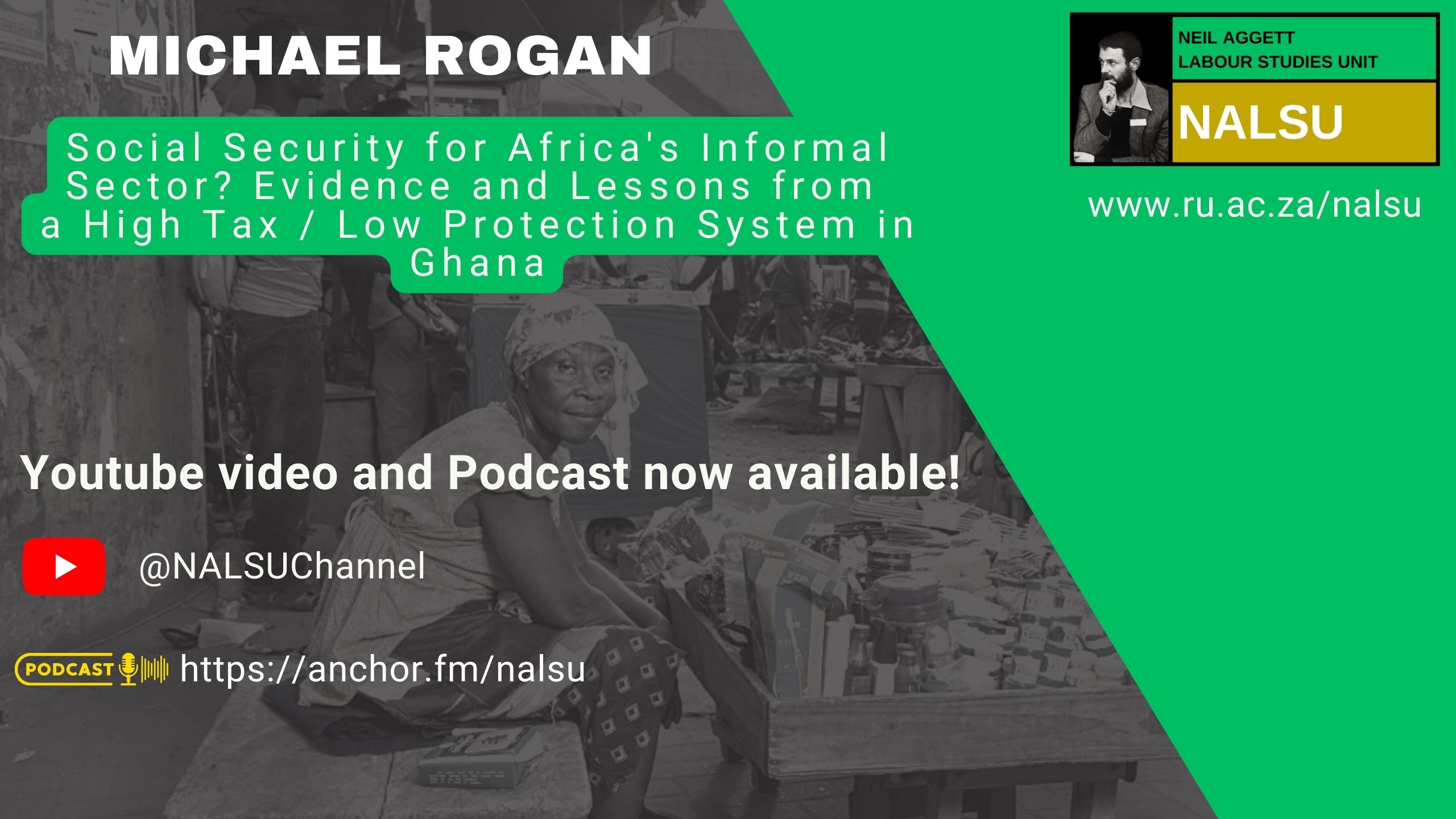  “Social Security for Africa's Informal Sector? Evidence and Lessons from a High Tax / Low Protection System in Ghana"
