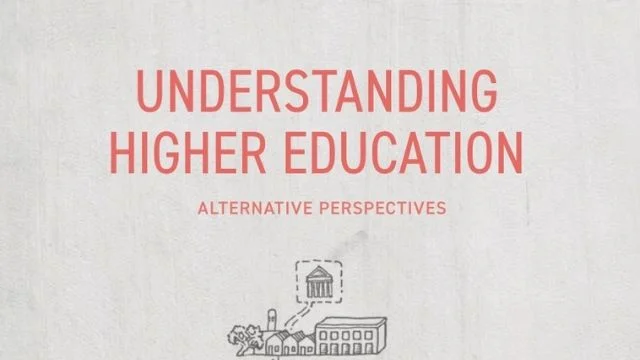 Understanding Higher Education: Alternative perspectives by Chrissie Boughey and Sioux McKenna.